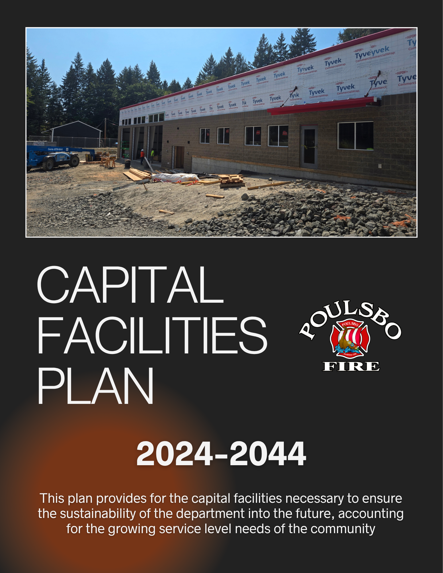 Construction of a large building with Tyvek wrap under a blue sky, surrounded by trees. Text: "Capital Facilities Plan 2024-2044." Poulsbo Fire logo.